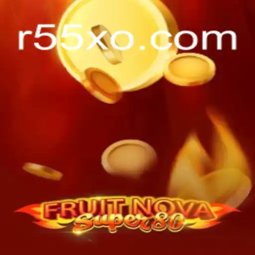 Descubra o Mundo do Jogo FruitNovaSuper80 e Conquiste R55X.COM